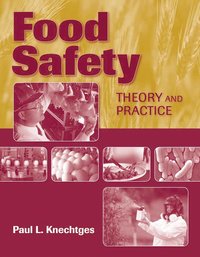 bokomslag Food Safety: Theory And Practice