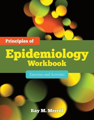 bokomslag Principles of Epidemiology Workbook: Exercises and Activities