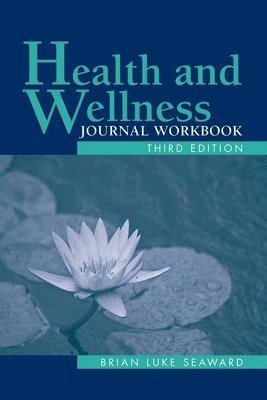 Brian Luke Seaward - Health and Wellness Journal, Häftad