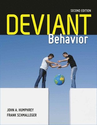 John a. Humphrey, Frank Schmalleger - Deviant Behavior 2e, Häftad