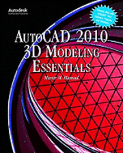 bokomslag AutoCAD 2010 3D Modeling Essentials Book/DVD Package