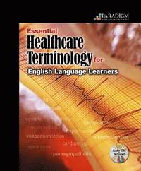 bokomslag Essential Healthcare Terminology for English Language Learners