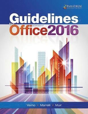 Nancy Muir, Anita Verno - Guidelines for Microsoft Office 2016, Häftad
