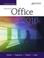 Nita Rutkosky, Denise Seguin, Audrey Roggenkamp, Ian Rutkosky - Marquee Series: Microsoft Office 2016, Häftad
