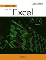 Nita Rutkosky, Audrey Rutkosky Roggenkamp, Ian Rutkosky - Benchmark Series: Microsoft® Excel 2016 Level 2, Häftad