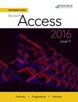 Nita Rutkosky, Audrey Rutkosky Roggenkamp, Ian Rutkosky - Benchmark Series: Microsoft® Access 2016 Level 1, Häftad