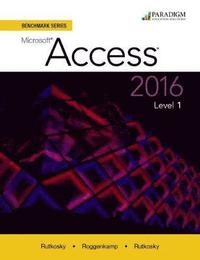 bokomslag Benchmark Series: Microsoft Access 2016 Level 1