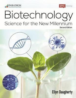 Biotechnology: Science for the New Millennium 1