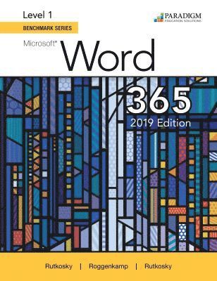 Benchmark Series: Microsoft Word 2019 Level 1