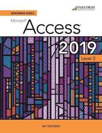bokomslag Benchmark Series: Microsoft Access 2019 Level 2