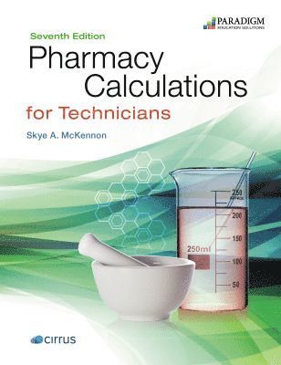 Pharmacy Calculations for Technicians