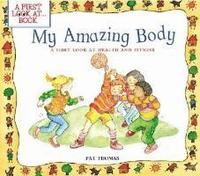 bokomslag My Amazing Body: A First Look at Health and Fitness