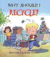 bokomslag Why Should I Recycle?