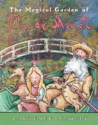 bokomslag The Magical Garden of Claude Monet