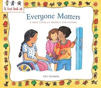 bokomslag Everyone Matters: A First Look at Respect for Others