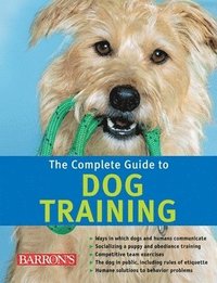 bokomslag The Complete Guide to Dog Training