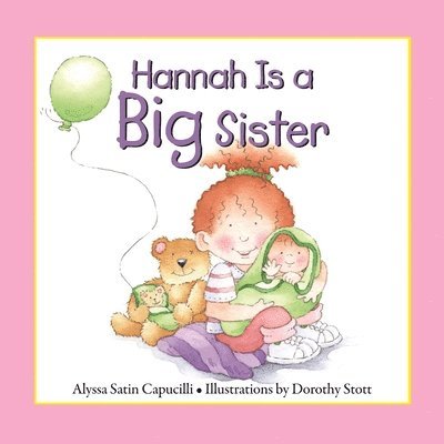 Alyssa Satin Capucilli - Hannah Is a Big Sister, Inbunden