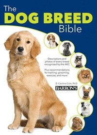 bokomslag The Dog Breed Bible, 2E