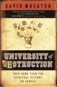 bokomslag University of Destruction - Your Game Plan for Spiritual Victory on Campus