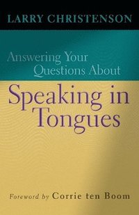 bokomslag Answering Your Questions About Speaking in Tongues