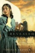 Tamera Alexander - Revealed, Häftad