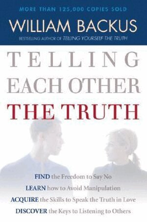William Backus - Telling Each Other the Truth, Häftad