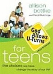 bokomslag God Alllows U-turns for Teens