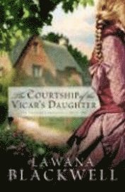 The Courtship of the Vicar's Daughter 1