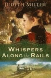 bokomslag Whispers Along the Rails