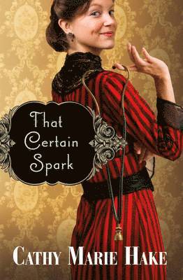 bokomslag That Certain Spark