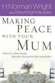 Making Peace with Your Mom 1