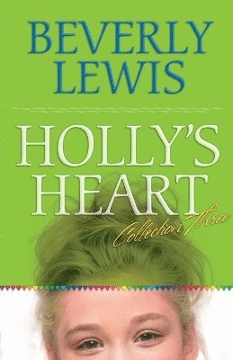 bokomslag Holly`s Heart Collection Three - Books 11-14