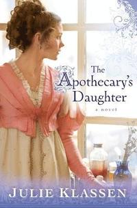 bokomslag The Apothecary`s Daughter