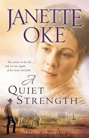 Janette Oke - Quiet Strength, Häftad