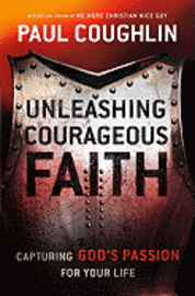 bokomslag Unleashing Courageous Faith
