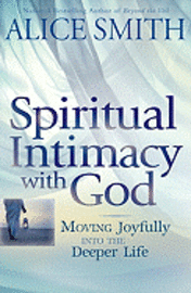 bokomslag Spiritual Intimacy With God