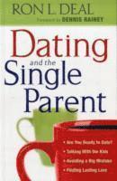 bokomslag Dating and the Single Parent   Are You Ready to Date?  Talking With the Kids  Avoiding a Big Mistake  Finding Lasting Love