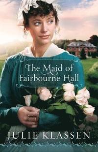 bokomslag The Maid of Fairbourne Hall