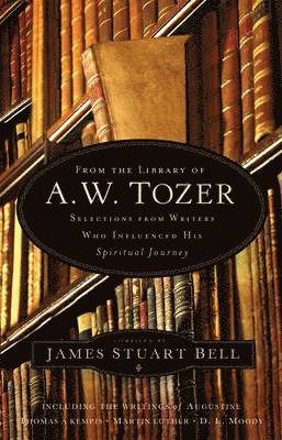 From the Library of A. W. Tozer 1