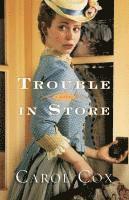 Carol Cox - Trouble in Store, Häftad