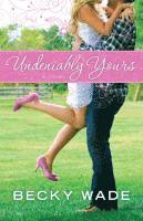 Undeniably Yours 1