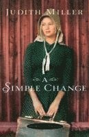 J Miller, Judith Miller - Simple Change, A, Häftad