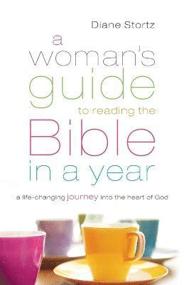 bokomslag A Woman`s Guide to Reading the Bible in a Year  A LifeChanging Journey Into the Heart of God