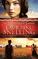 Lauraine Snelling - To Everything a Season, Häftad