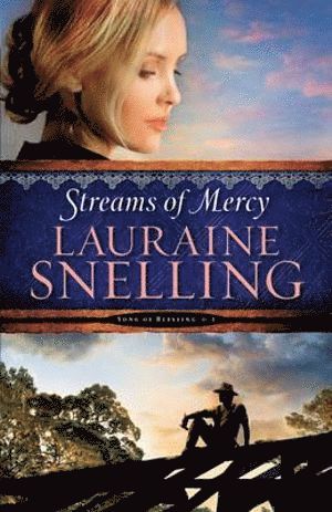Lauraine Snelling - Streams of Mercy, Häftad