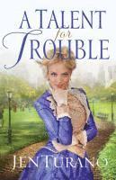 Talent for Trouble
