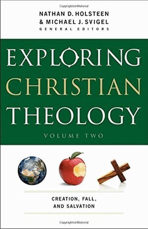 Michael J. Svigel, Nathan D. Holsteen, J. Burns, John Adair, Glenn Kreider, Michael J. Svigel, Nathan D. Holsteen, Michael J Svigel, Nathan D Holsteen - Exploring Christian Theology – Creation, Fall, and Salvation, Häftad