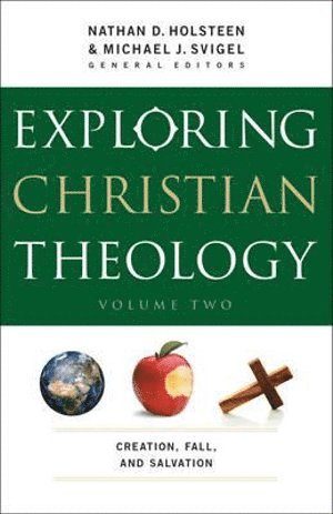 bokomslag Exploring Christian Theology - Creation, Fall, and Salvation
