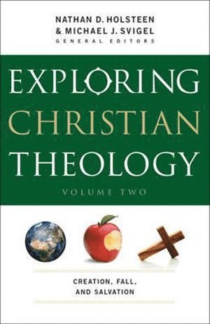 bokomslag Exploring Christian Theology  Creation, Fall, and Salvation