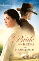 bokomslag A Bride for Keeps - A Novel
